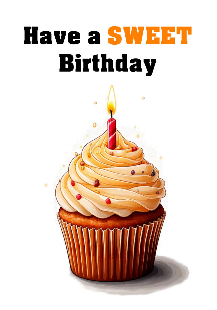 Have a Sweet Birthday - Cartoon Cupcake Themed A5 Birthday Card
