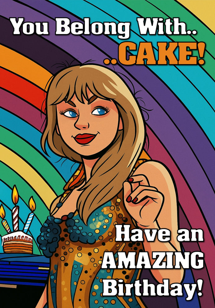 You Belong With Cake - Taylor Swift Cartoon Pop Music Themed A5 Birthday Card