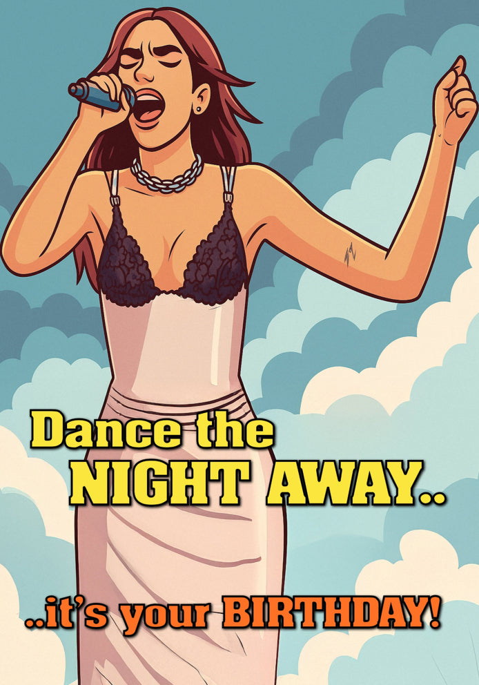 Dance The Night Away Birthday - Dua Lipa Cartoon Pop Music Themed A5 Birthday Card