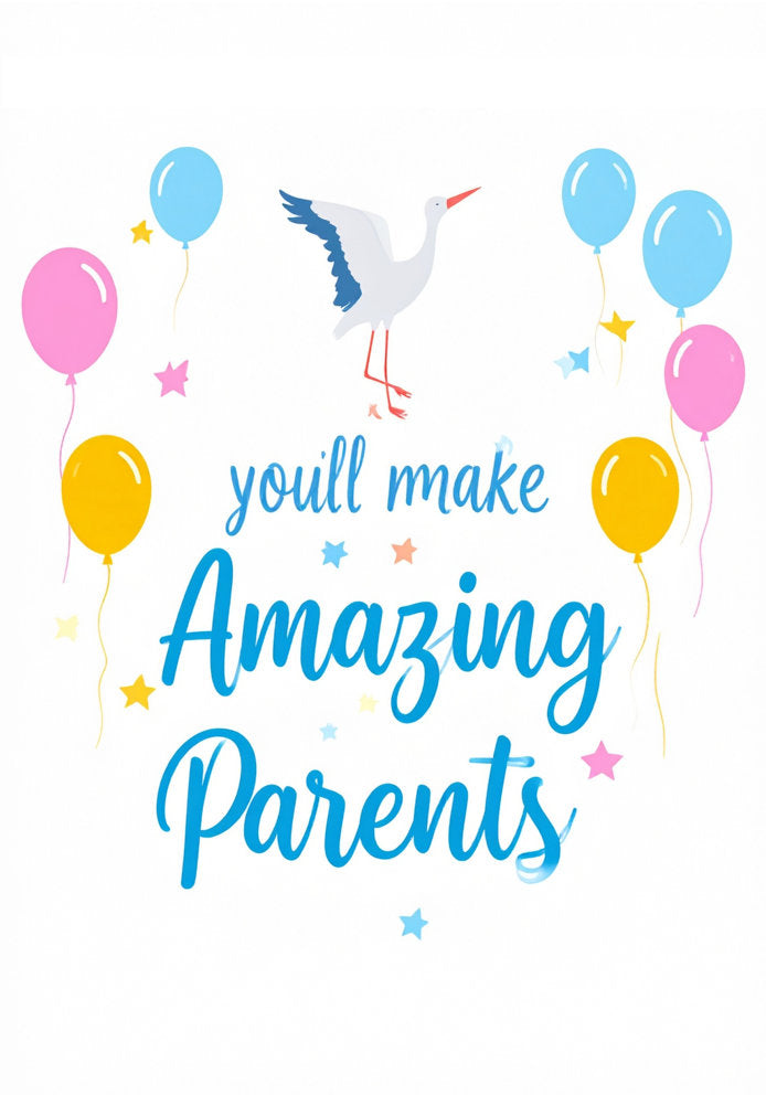 You'll Make Amazing Parents - Traditional Simple Themed A5 New Baby Card