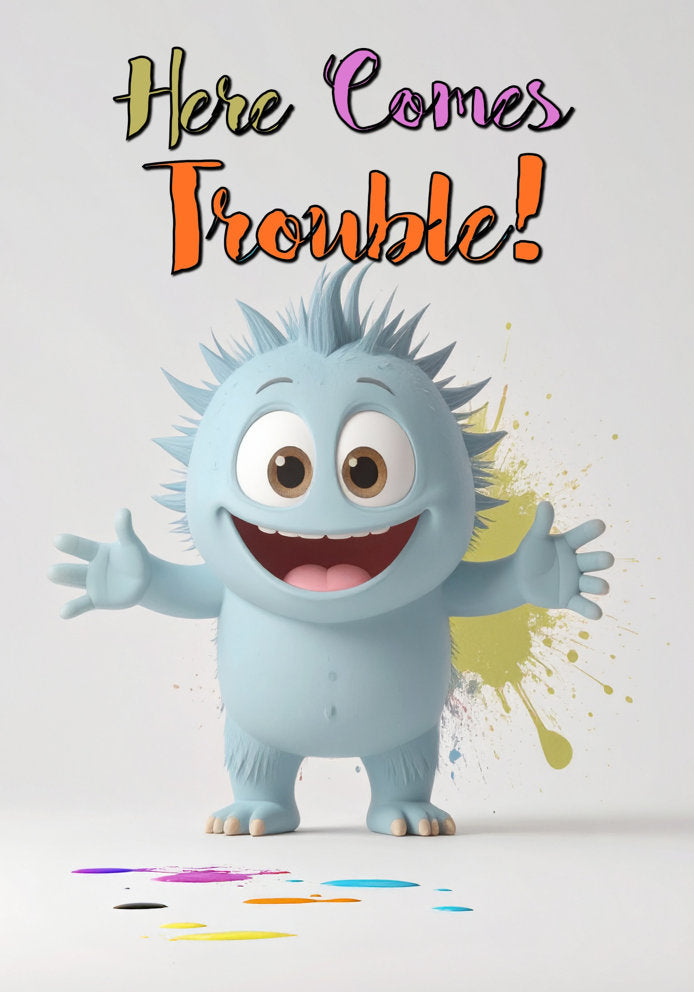 Here Comes Trouble - Adorable Cartoon Monster Themed A5 New Baby Card