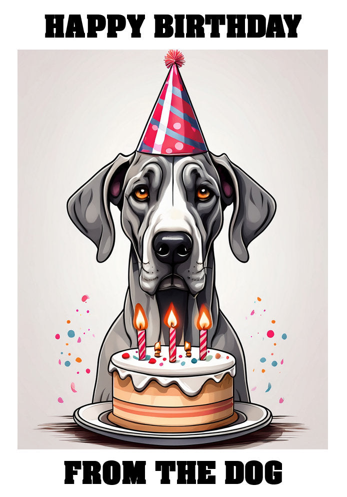 Happy Birthday From The Dog - Great Dane - Adorable Cute Cartoon Pet Themed A5 Birthday Card
