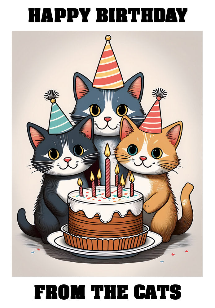 Happy Birthday From The Pets - Cats - Adorable Cute Cartoon Pet Themed A5 Birthday Card
