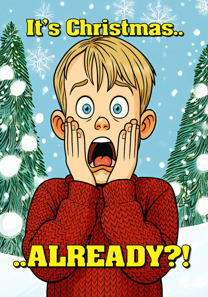 It's Christmas Already - Humorous Cartoon Home Alone Movie Themed A5 Christmas Card