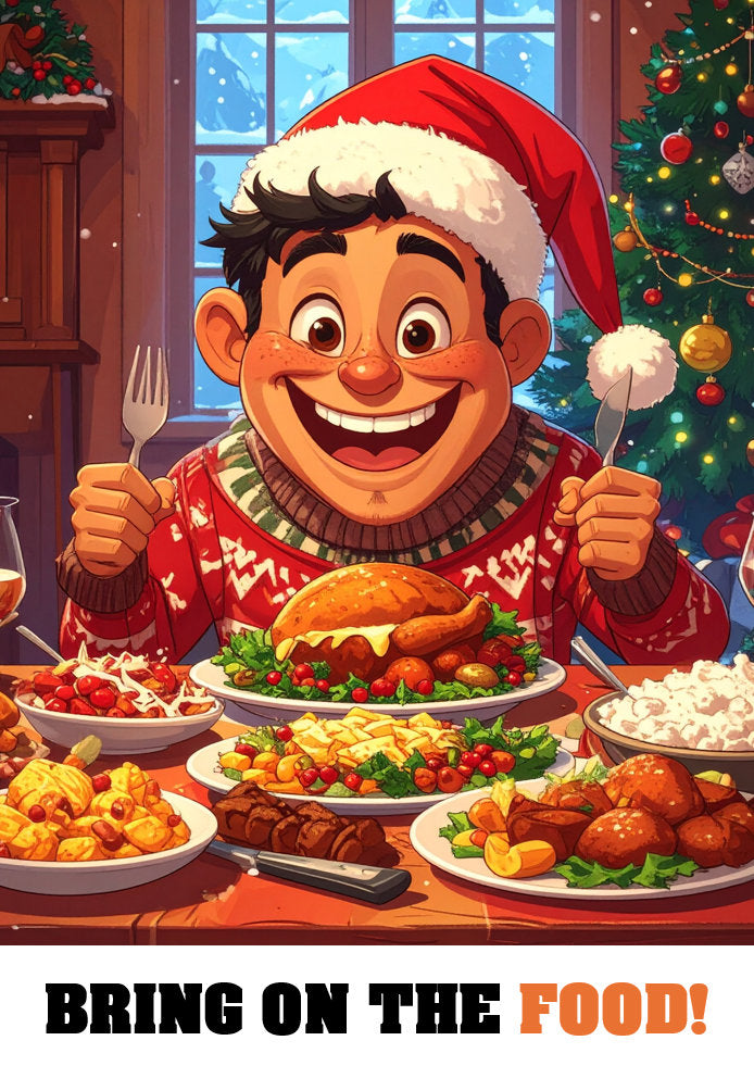 Bring On The Food - Humorous/Funny Cartoon Themed A5 Christmas Card